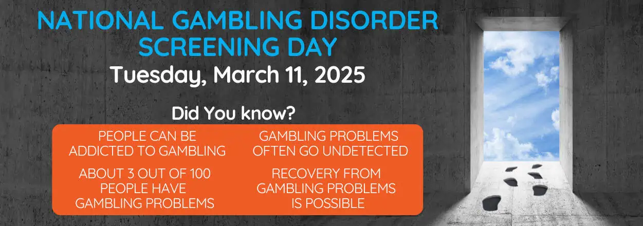 Problem Gambling Screening Day 2025​